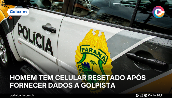 Goioxim - Homem tem celular resetado após fornecer dados a golpista