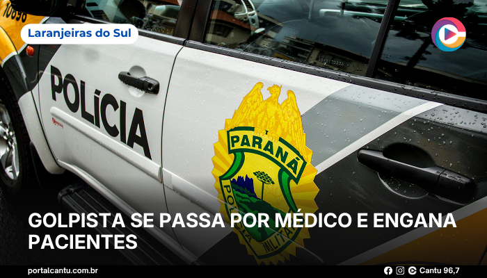 Foto: Reprodução Laranjeiras do Sul - Golpista se passa por médico e engana pacientes