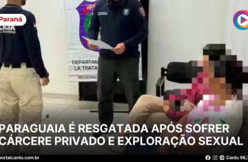 Paraguaia é resgatada no Paraná após sofrer cárcere privado e exploração sexual