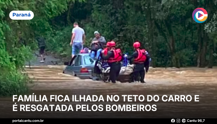 Família fica ilhada no teto do carro e é resgatada pelos bombeiros