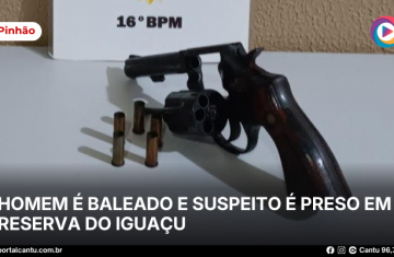 Pinhão - Homem é baleado e suspeito é preso em Reserva do Iguaçu