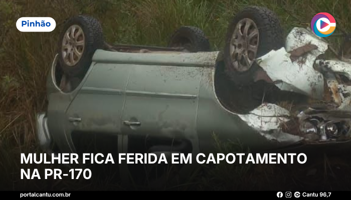 Foto: Reprodução Pinhão - Mulher fica ferida em capotamento na PR-170