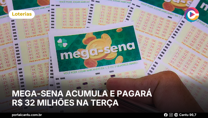 Mega-Sena acumula e pagará R$ 32 milhões na terça