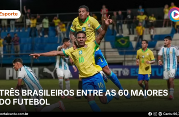 Três brasileiros entre as 60 maiores do futebol