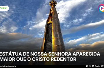 Estátua de Nossa Senhora Aparecida maior que o Cristo Redentor