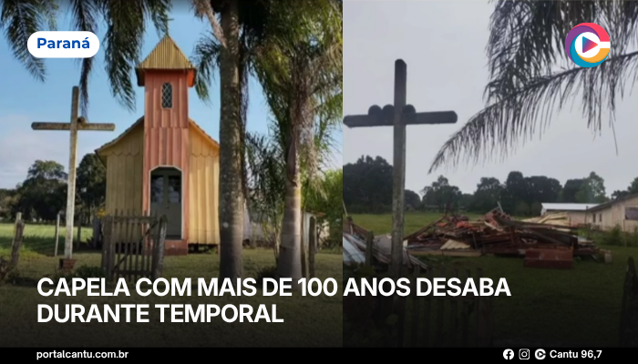 Capela com mais de 100 anos desaba durante temporal