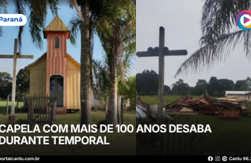 Capela com mais de 100 anos desaba durante temporal