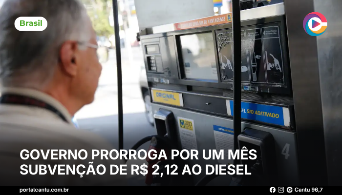 Governo prorroga por um mês subvenção de R$ 2,12 ao diesel